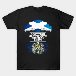 Scottish Grown With Belizean Roots - Gift for Belizean With Roots From Belize T-Shirt